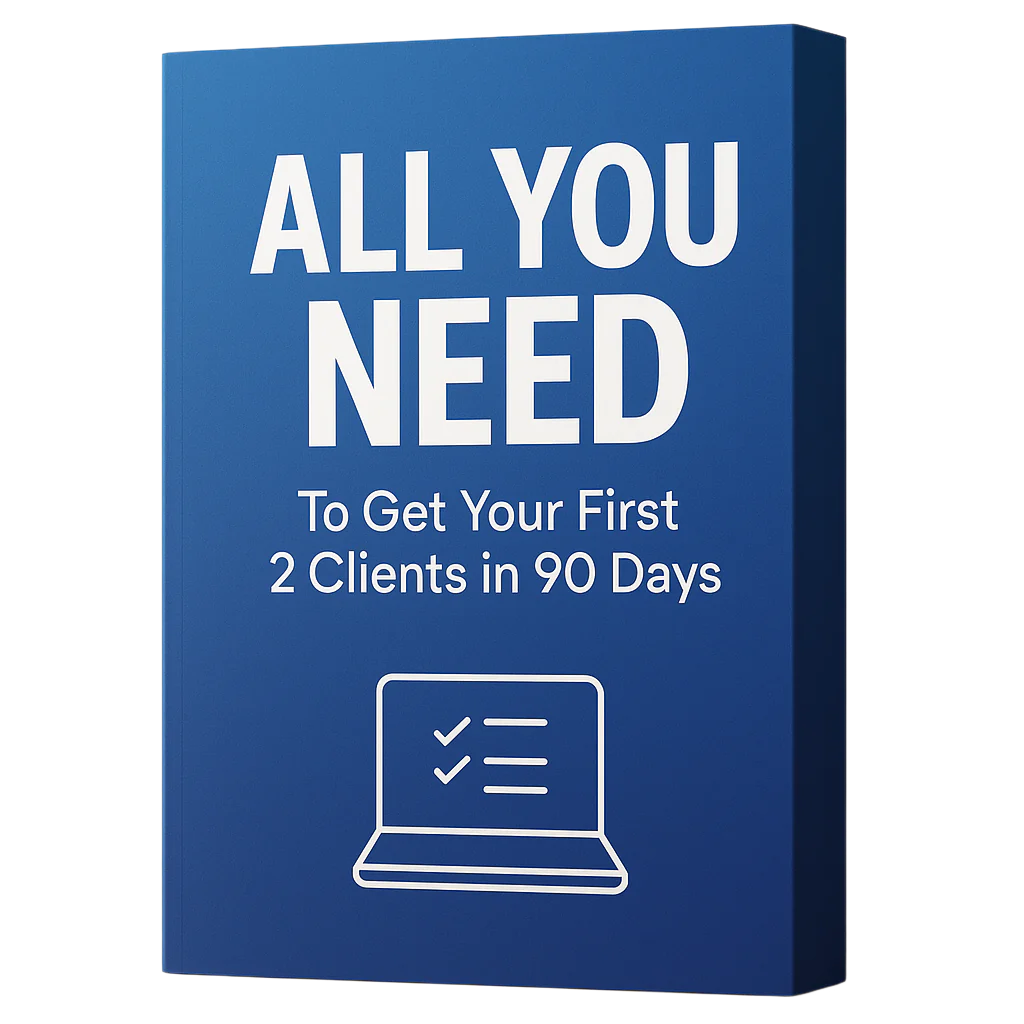 Guide To Signing Your First 2 Clients In 90 Days